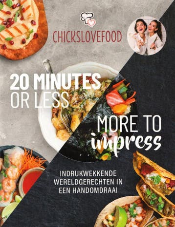 BOEK - Chicks Love Food - 20 minutes or less - More to, Boeken, Verzenden, Gelezen
