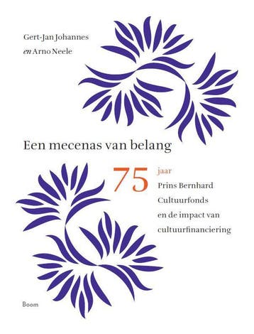 Een Mecenas Van Belang | Gert-Jan Johannes; Arno Neele, Verzenden, Gert-Jan Johannes; Arno Neele