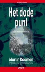 Het dode punt 9789086601431 Martin Koomen, Verzenden, Gelezen, Martin Koomen