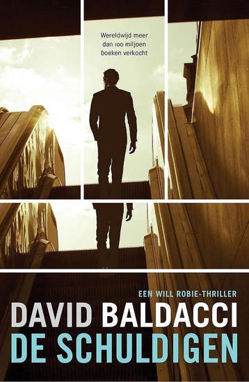 De schuldigen / Will Robie 9789400509535 David Baldacci, Verzenden, Zo goed als nieuw, David Baldacci