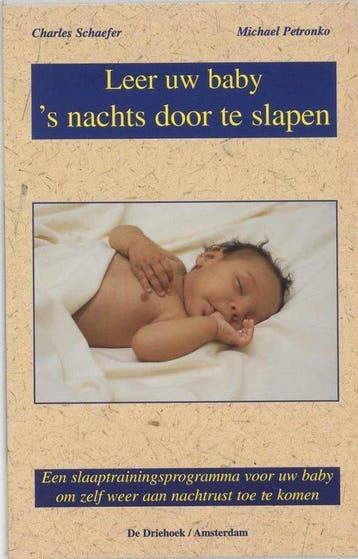 Leer Uw Baby 's Nachts Door Te Slapen - Schaefer, Verzenden