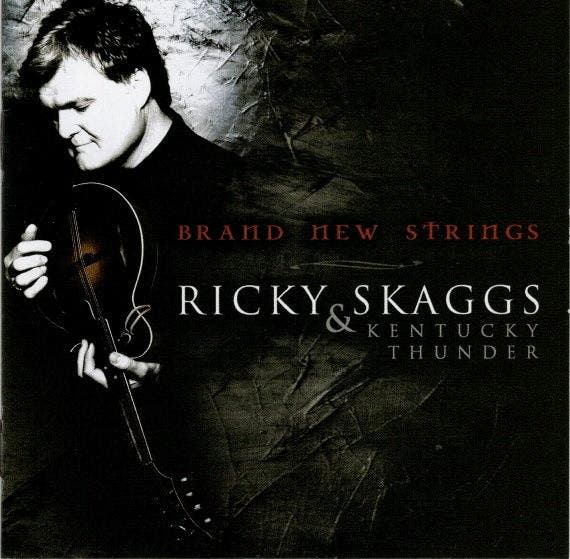 Ricky Skaggs and Kentucky Thunder - Brand New Strings, CD & DVD, CD | Pop, Envoi