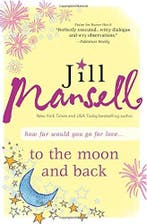 To the Moon and Back 9781402243851 Jill Mansell, Verzenden, Jill Mansell