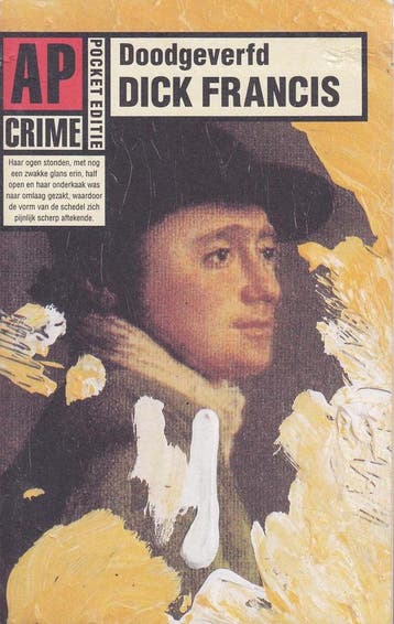 Doodgeverfd / AP-crime 9789029515979 Dick Francis, Verzenden, Dick Francis
