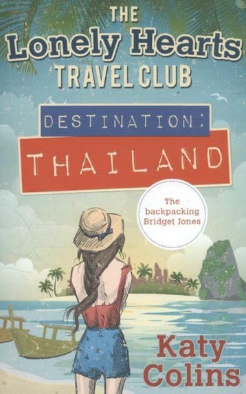 Destination: Thailand / The lonely hearts travel club, Verzenden, Katy Colins