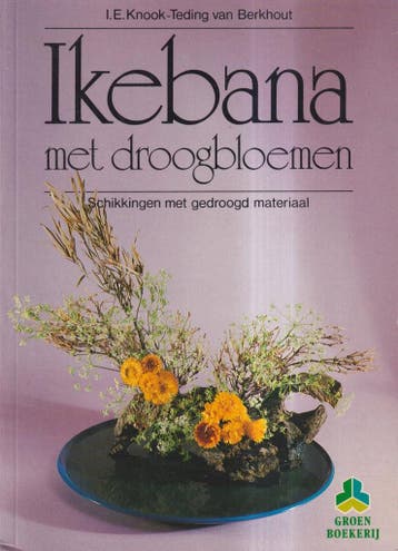 Groenboekerij Ikebana met droogbloemen / Groenboekerij, Verzenden, Knook Teding Berkhout