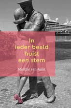 In ieder beeld huist een stem 9789493425019, Verzenden, Zo goed als nieuw, Marijke Van Aalst