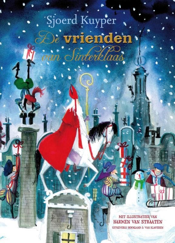 De vrienden van Sinterklaas 9789089671707 Sjoerd Kuyper, Livres, Livres pour enfants | Jeunesse | 13 ans et plus, Envoi