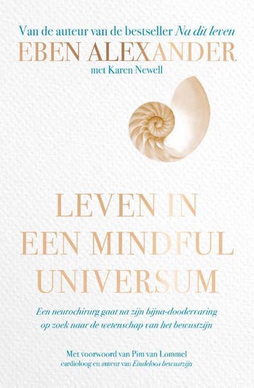 Leven in een mindful universum 9789022588901 Eben Alexander, Verzenden, Gelezen, Eben Alexander