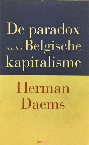 PARADOX VAN HET BELGISCH KAPITALISM 9789020934922 H. Daems, Verzenden, Zo goed als nieuw, H. Daems