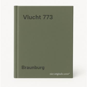 Vlucht 773 9789020401271 Braunburg, Verzenden, Gelezen, Braunburg