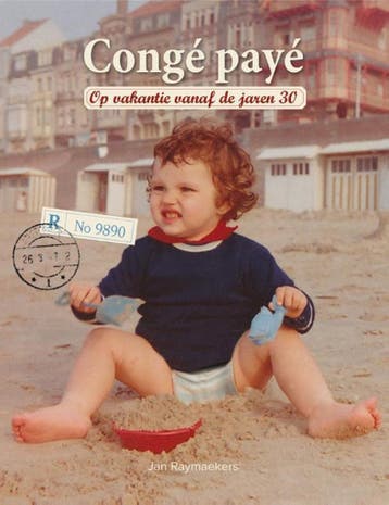Congé payé 9789461310958 Jan Raymaekers, Verzenden, Zo goed als nieuw, Jan Raymaekers