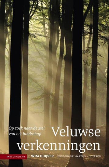 Veluwse verkenningen 9789050117647 Wim Huijser, Verzenden, Wim Huijser