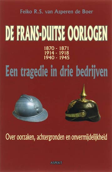 De Frans-Duitse oorlogen 9789059115675, Verzenden, Gelezen, F.R.S. van Asperen de Boer