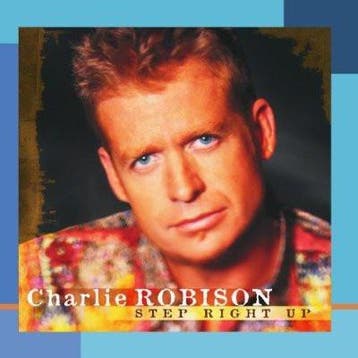 Charlie Robison - Step Right Up, Verzenden