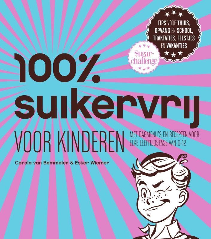100% suikervrij voor kinderen / 100% suikervrij, Livres, Livres de cuisine, Envoi