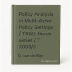 Policy Analysis in Multi-Actor Policy Settings / TRAIL, Verzenden, Zo goed als nieuw, O. van de Riet