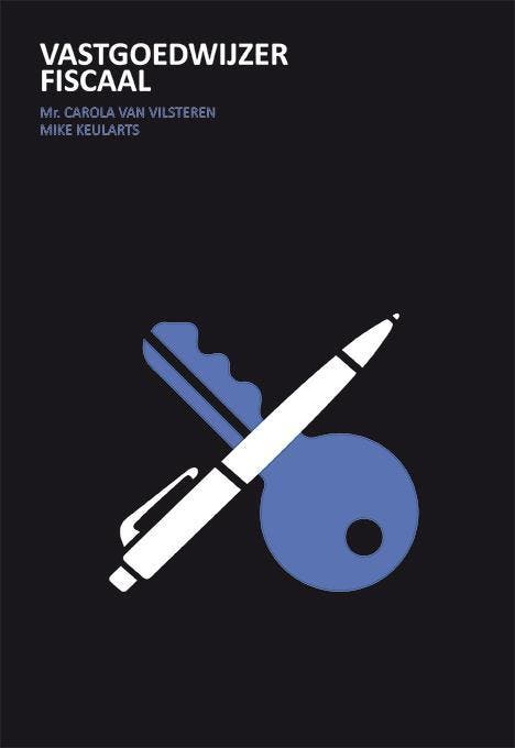 Vastgoedwijzer fiscaal 9789082064469 Carola Van Vilsteren, Boeken, Economie, Management en Marketing, Zo goed als nieuw, Verzenden