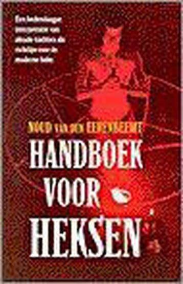 HANDBOEK VOOR HEKSEN 9789064581434 N. van den Eerenbeemt, Verzenden, Zo goed als nieuw, N. van den Eerenbeemt