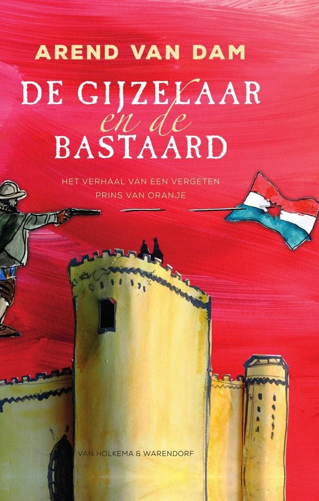 De gijzelaar en de bastaard (9789000374076, Arend van Dam), Antiquités & Art, Antiquités | Livres & Manuscrits, Envoi