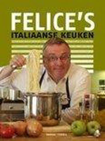 Felices Italiaanse keuken 9789020952247, Boeken, Kookboeken, Verzenden, Gelezen
