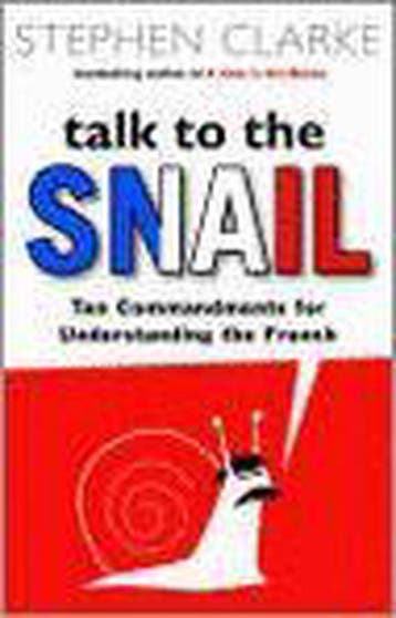 Talk To The Snail 9780593057223 Stephen Clarke, Livres, Verzenden, Stephen Clarke
