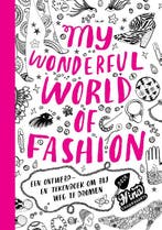 My wonderful world of fashion 9789063692490 Nina Chakrabarti, Boeken, Verzenden, Gelezen, Nina Chakrabarti