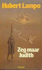 ZEG MAAR JUDITH 9789029018838 Hubert Lampo, Verzenden, Gelezen, Hubert Lampo