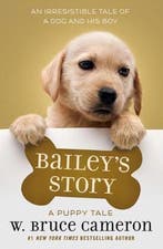 Baileys Story 9780765388407 W. Bruce Cameron, Verzenden, W. Bruce Cameron