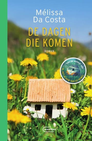 De dagen die komen 9789022341155 Mélissa Da Costa, Boeken, Verzenden, Zo goed als nieuw, Mélissa Da Costa