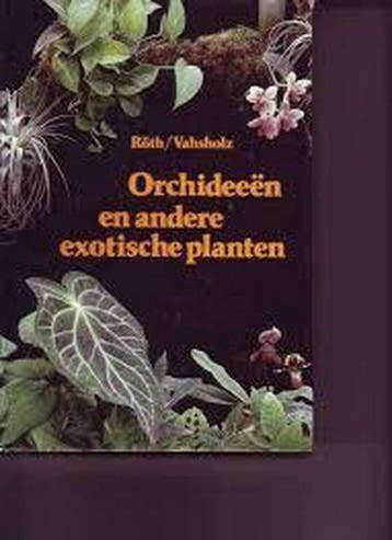 Orchideeën en andere exotische planten - Roth, Verzenden, Nieuw