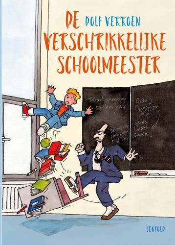 De verschrikkelijke schoolmeester 9789025871017 Dolf Verroen, Verzenden, Gelezen, Dolf Verroen