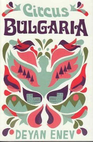 Circus Bulgaria 9781846272400 Deyan Enev, Verzenden, Deyan Enev