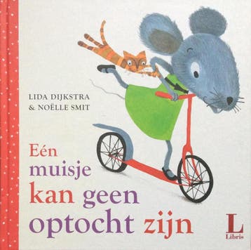 Eén muisje kan geen optocht zijn 9789025749842 Dijkstra, Boeken, Verzenden, Gelezen, Dijkstra