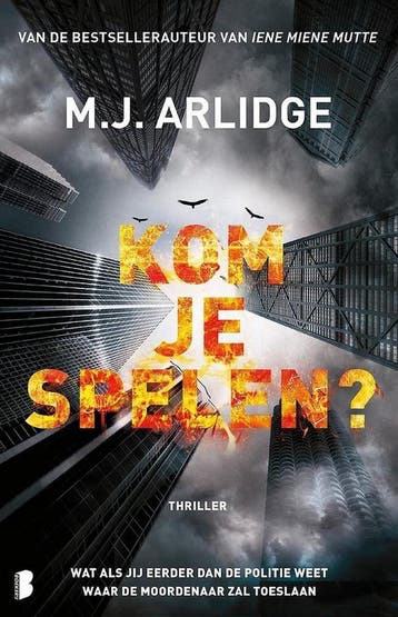 Kom je spelen - M.J. Arlidge 9789022597019, Verzenden, Gelezen