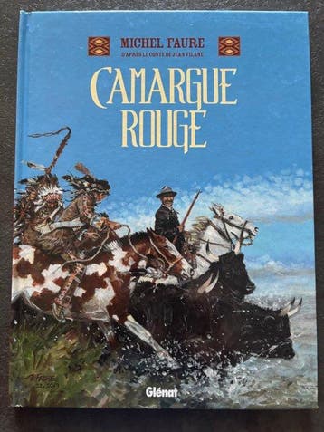 Michel Faure - Camargue Rouge + dédicace couleur - C - 1, Boeken, Nieuw