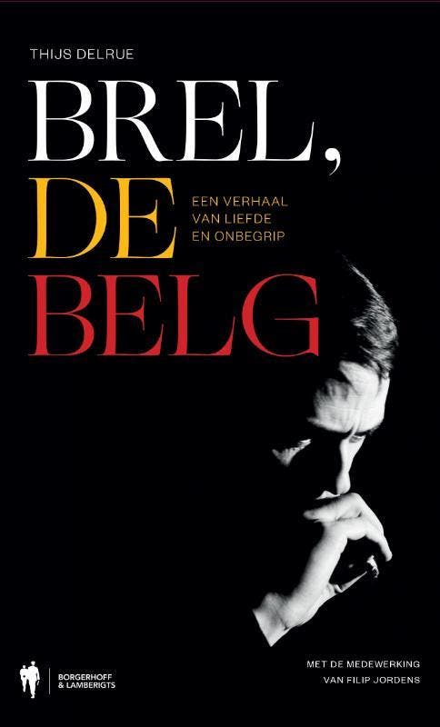 Brel, de Belg 9789089318886 Thijs Delrue, Livres, Livres Autre, Envoi