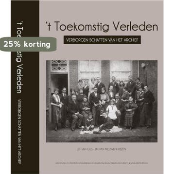 t Toekomstig Verleden 9789460320071 Jef van Gils, Verzenden, Jef van Gils