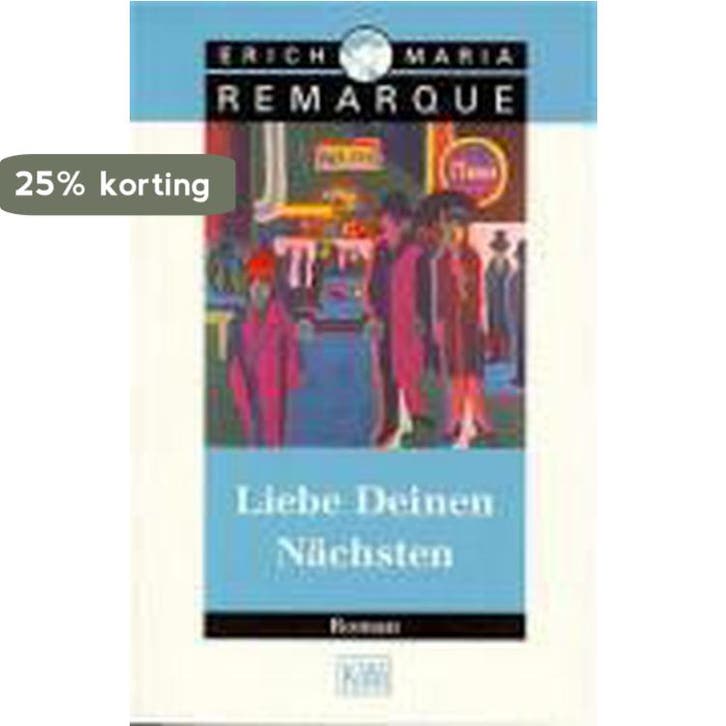 Liebe Deinen Nächsten 9783462027303 E.M. Remarque, Livres, Langue | Allemand, Envoi