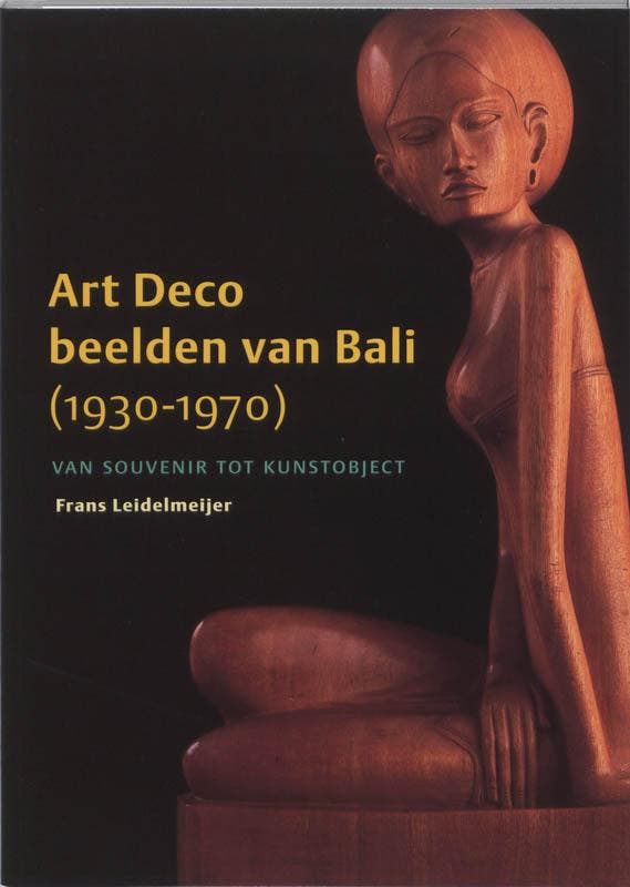 Art Deco beelden van Bali 9789040081866 F. Leidelmeijer, Livres, Art & Culture | Photographie & Design, Envoi
