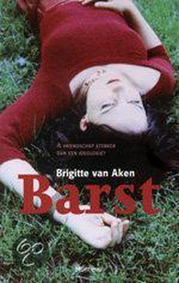 Barst 9789022318928 Van Aken, Verzenden, Zo goed als nieuw, Van Aken