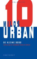 De kleine dood / Moldaviet / 10 9789078068402 Milos Urban, Verzenden, Milos Urban