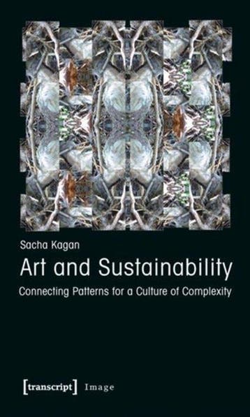 Art and Sustainability 9783837618037 Sacha Kagan, Verzenden, Zo goed als nieuw, Sacha Kagan