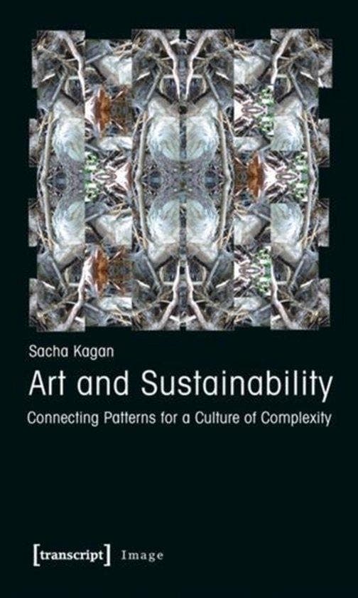 Art and Sustainability 9783837618037 Sacha Kagan, Boeken, Taal | Engels, Zo goed als nieuw, Verzenden