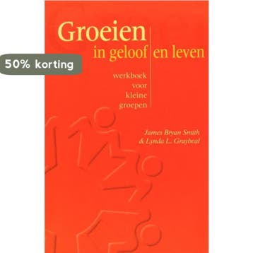 GROEIEN IN GELOOF EN LEVEN 9789075569131 J.B. Smith, Verzenden, Gelezen, J.B. Smith