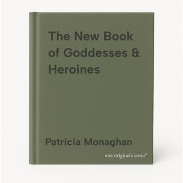 The New Book of Goddesses & Heroines 9781567184655, Verzenden, Patricia Monaghan