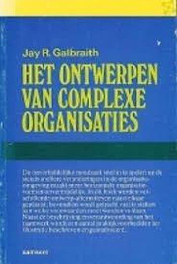 Ontwerpen complexe organisaties 1e dr - Galbraith, Verzenden
