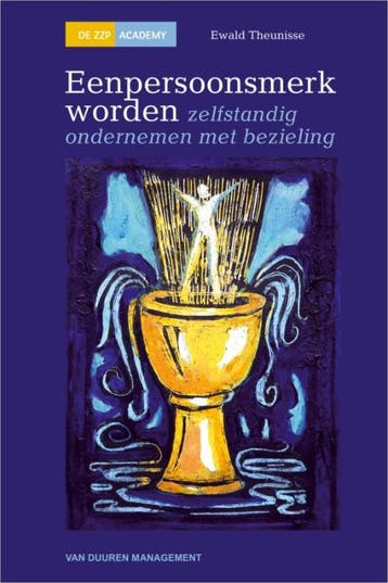 Een eenpersoonsmerk worden / De ZZP Academy 9789089650337, Verzenden, Zo goed als nieuw, Ewald Theunisse