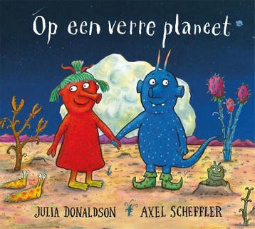 Op een verre planeet 9789025771232 Julia Donaldson, Verzenden, Julia Donaldson