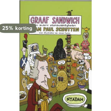 Graaf Sandwich en andere etenswaardigheden 9789046805909, Verzenden, Gelezen, J.P. Schutten